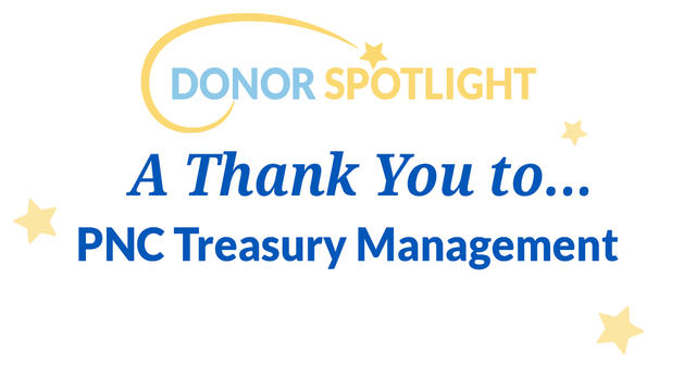 A thank you to PNC Treasury Management