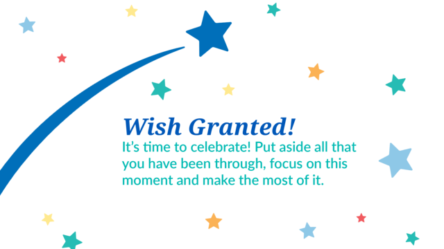 Wish Granted!