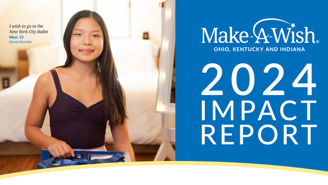 Make-A-Wish Ohio, Kentucky and Indiana 2024 Impact Report