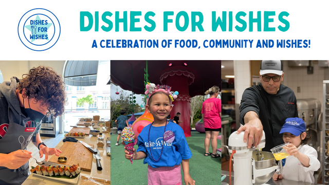 Dishes for Wishes - A Celebration of Food, Community and Wishes! 1