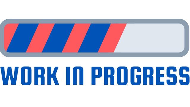 Progress bar that says "Work in Progress"