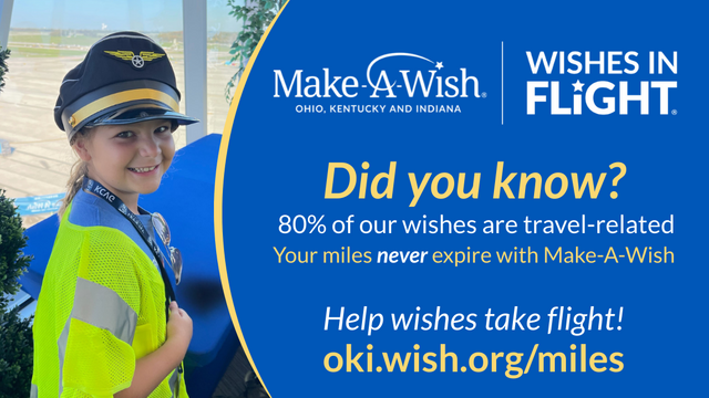 A young girl wearing a pilot's hat and safety vest, smiling at the camera, promoting the Make-A-Wish campaign "Wishes in Flight" for Ohio, Kentucky, and Indiana. Text overlay highlights that 80% of wishes are travel-related and encourages donations via oki.wish.org/miles.